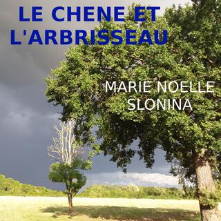 LE CHENE ET L'ARBRISSEAU