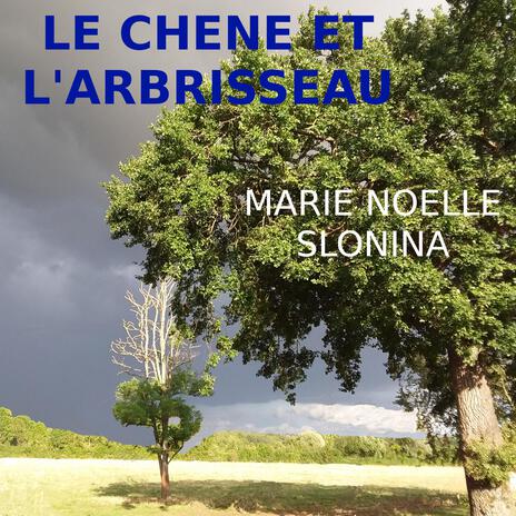 LE CHENE ET L'ARBRISSEAU | Boomplay Music