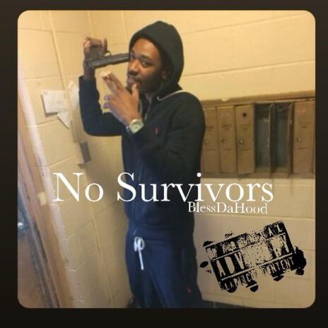 No Survivors | Boomplay Music