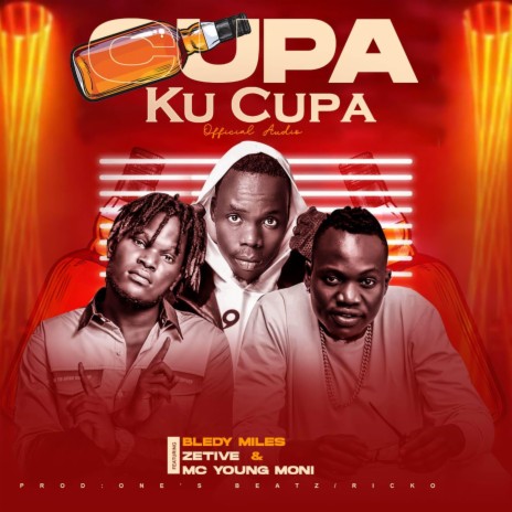 Cupa ft. MC YOUNG MONI, ZETIVE & Bledy Miles | Boomplay Music
