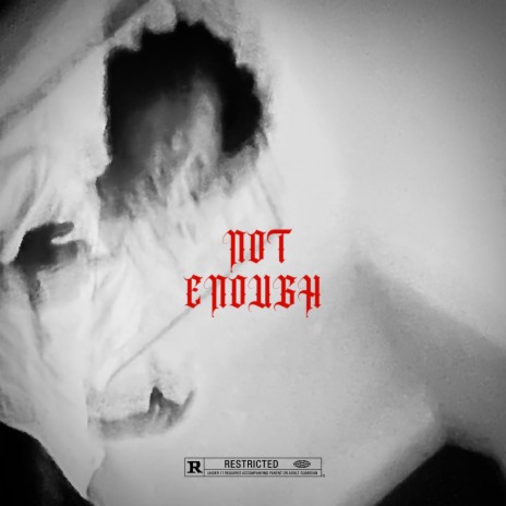 Not Enough | Boomplay Music