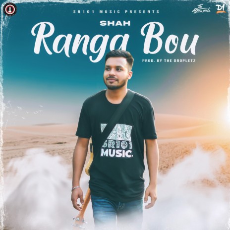 Ranga Bou ft. Shah
