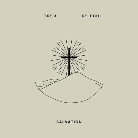 Salvation ft. Kelechi | Boomplay Music