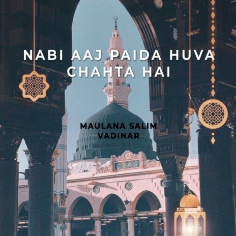 Nabi Aaj Paida Huva Chahta Hai | Boomplay Music