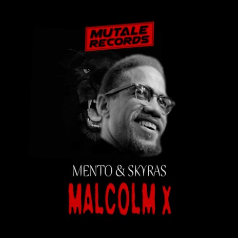 Malcolm X ft. Skyras