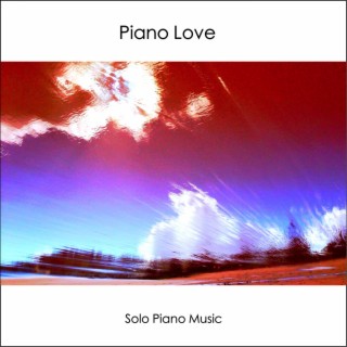 Piano Love (Instrumental Solos) - Happy Music Relaxing Healing Songs