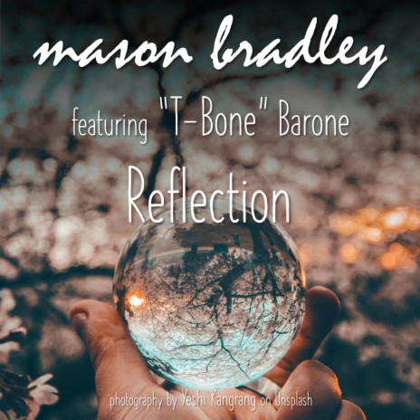 Reflection ft. T-Bone Barone | Boomplay Music