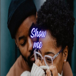 Show me