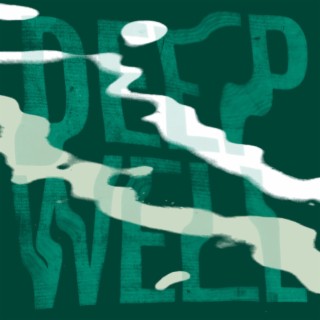 Deep Well (Edit)