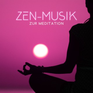 ZEN-Musik zur Meditation: Die Harmonie der Chakren