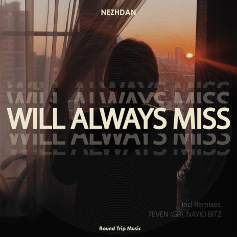 Will Always Miss (Nayio Bitz Remix) ft. Nayio Bitz | Boomplay Music