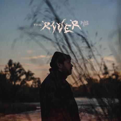 The River | Boomplay Music