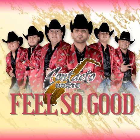 Feel So Good | Boomplay Music