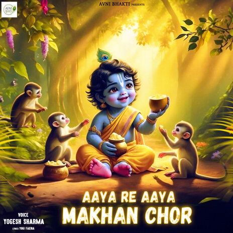 Aaya Re Aaya Makhan Chor | Boomplay Music