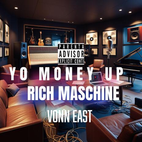 Yo Money Up ft. Vonn East