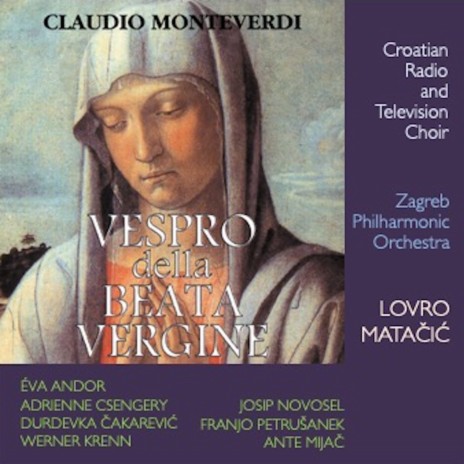 Vespro della Beata Vergine, SV 206: IV. Laudate pueri Dominum - Psalmus 112 ft. Croatian Radio and Television Choir, Lovro von Matačić, Éva Andor, Adrienne Csengery & Durdevka Čakarević