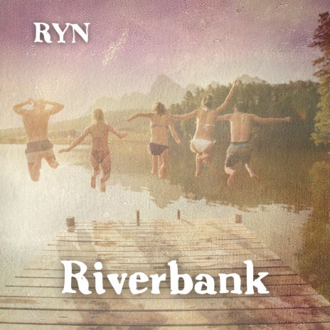 Riverbank | Boomplay Music