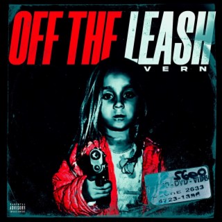 OFF THE LEASH lyrics | Boomplay Music