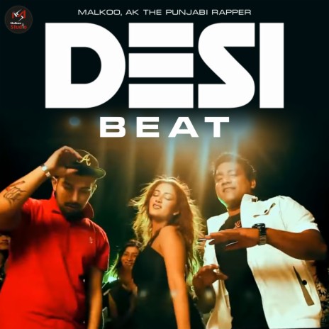 Desi Beat ft. A.K The Punjabi Rapper | Boomplay Music