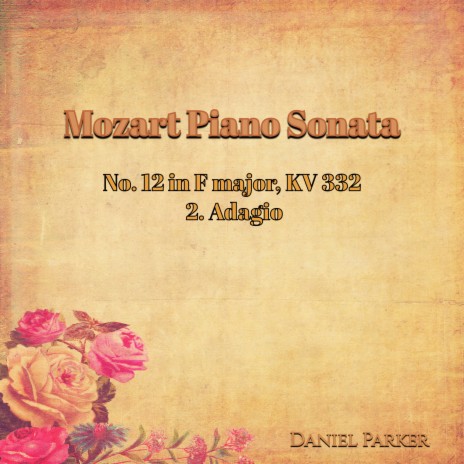 Mozart Piano Sonata No. 12 In F Major, Kv 332 - 2. Adagio | Boomplay Music