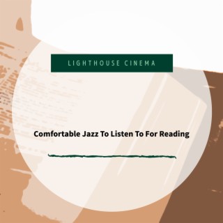 Comfortable Jazz To Listen To For Reading