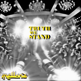 Truth we Stand (Radio Edit)