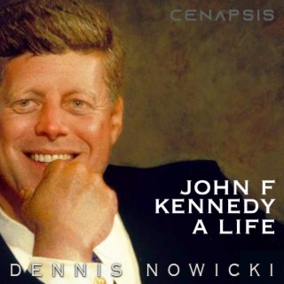 John F Kennedy (A Life) lyrics | Boomplay Music