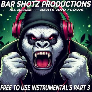 BAR SHOTZ PRODUCTIONS: FREE TO USE INSTRUMENTAL'S PART 3