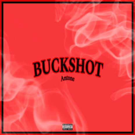 BUCKSHOT | Boomplay Music