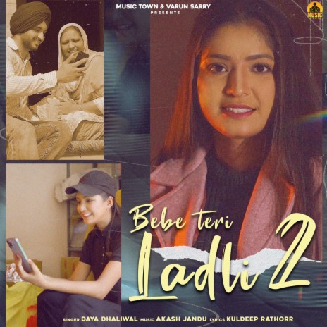 Bebe Teri Ladli 2 ft. Daya Dhaliwal & Kuldeep Rathorr | Boomplay Music