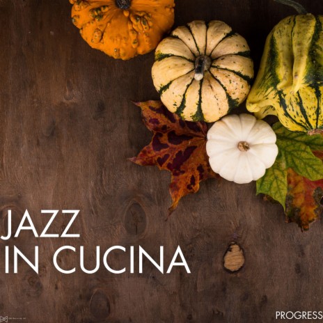 Cucina Jazz | Boomplay Music