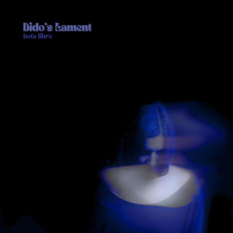 Dido's Lament (When I Am Laid In Earth) | Boomplay Music