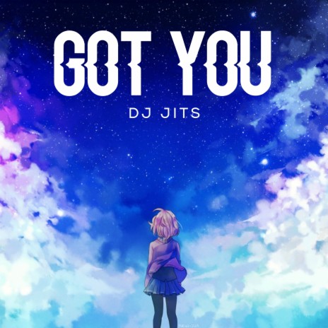 Got You | Boomplay Music