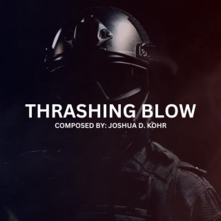 Thrashing Blow