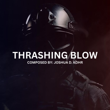 Thrashing Blow | Boomplay Music