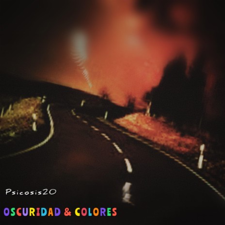Oscuridad & colores | Boomplay Music