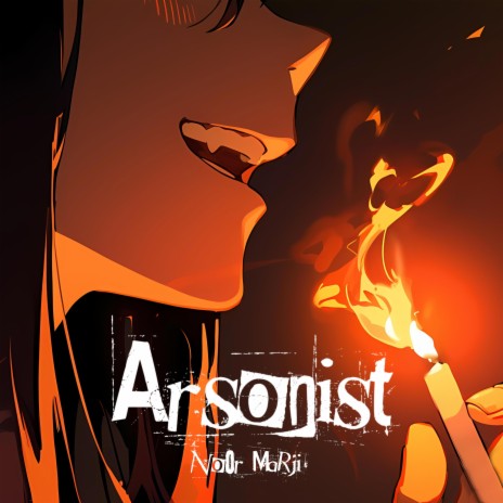Arsonist | Boomplay Music
