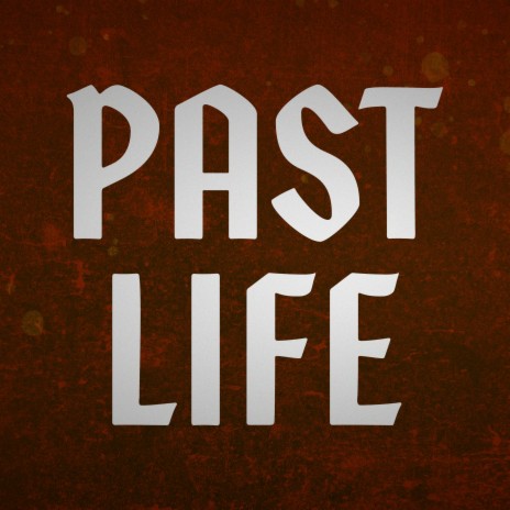 Past Life