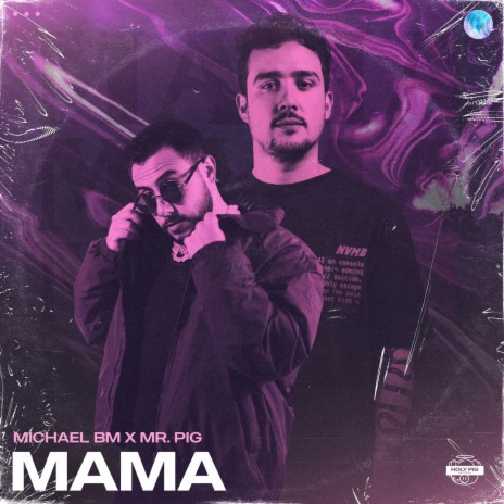 Mama ft. Mr. Pig | Boomplay Music