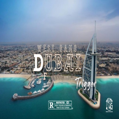 Dubai ft. Trigger | Boomplay Music