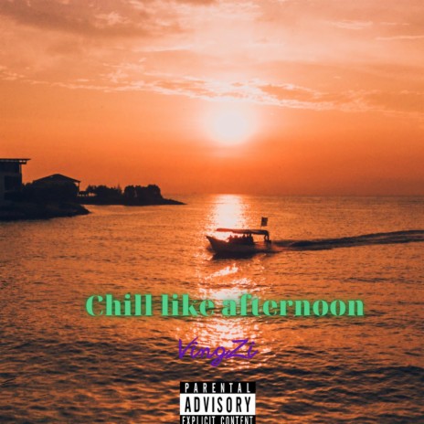 Chill like afternoon | Boomplay Music