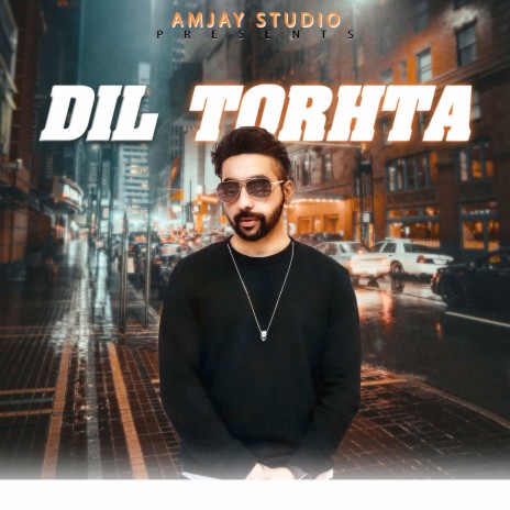 Dil Torhta | Boomplay Music
