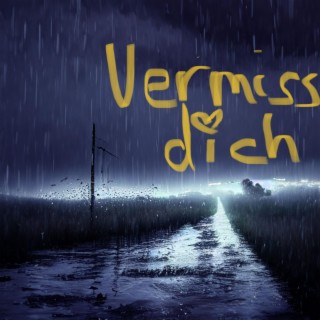 Vermiss dich