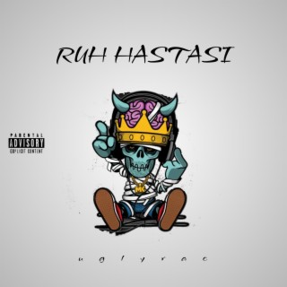 RUH HASTASI lyrics | Boomplay Music