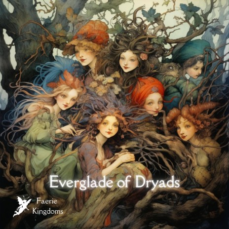 Everglade of Dryads | Boomplay Music