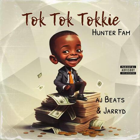 Tok Tok Tokkie ft. Aj Beats & Jarryd | Boomplay Music