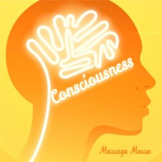 Consciousness