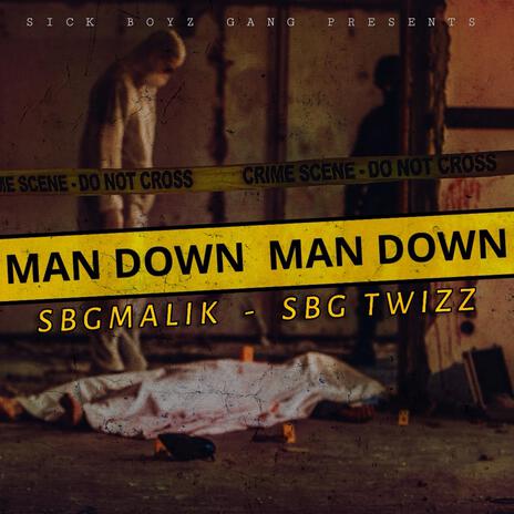 Man Down ft. SBG Twizz | Boomplay Music