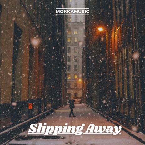 Slipping Away | Boomplay Music