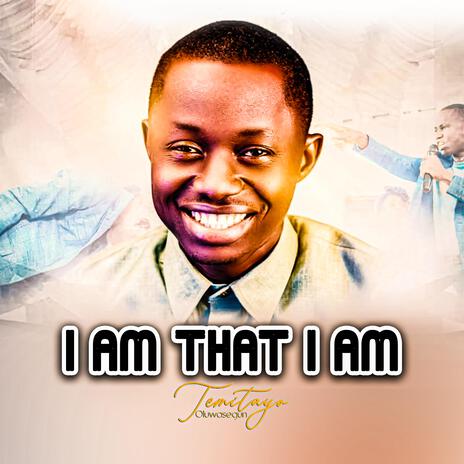 I Am that I Am | Boomplay Music